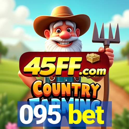 095 bet